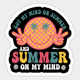 Groovy Happy Face Summer Vibes Got My Mind On Summer Teacher Sticker